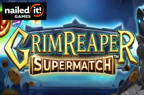 Grim Reaper Supermatch